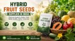 Hybrid Fruit Seeds Supplier in India Hybrid Fruit Seeds Supplier in India